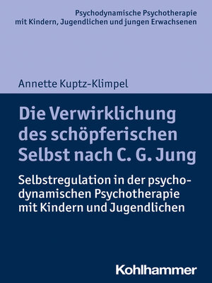 cover image of Die Verwirklichung des schöpferischen Selbst nach C. G. Jung